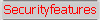 Securityfeatures